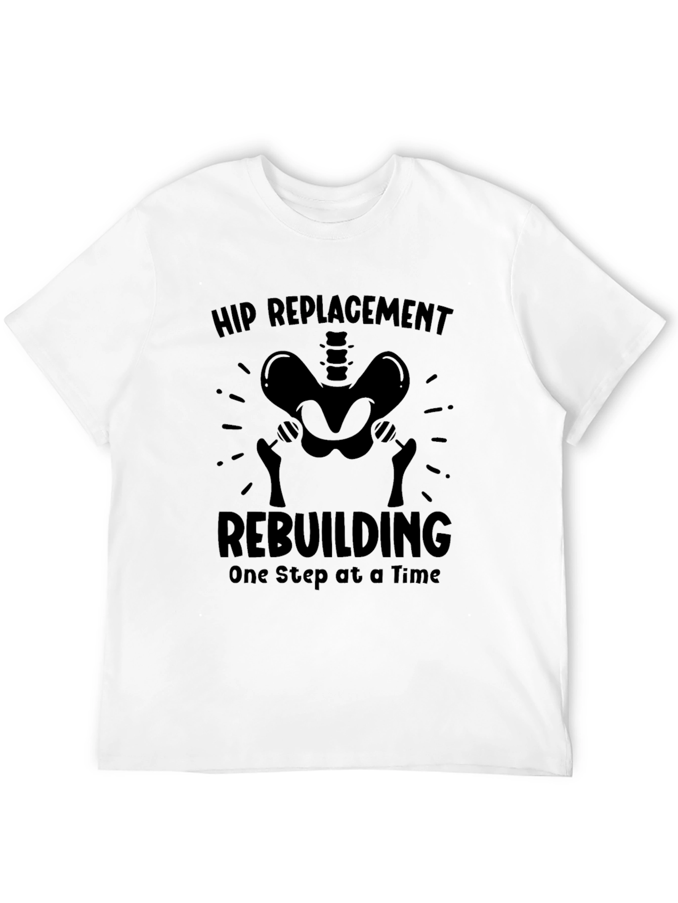Hip Replacement Rebuilding T-Shirt