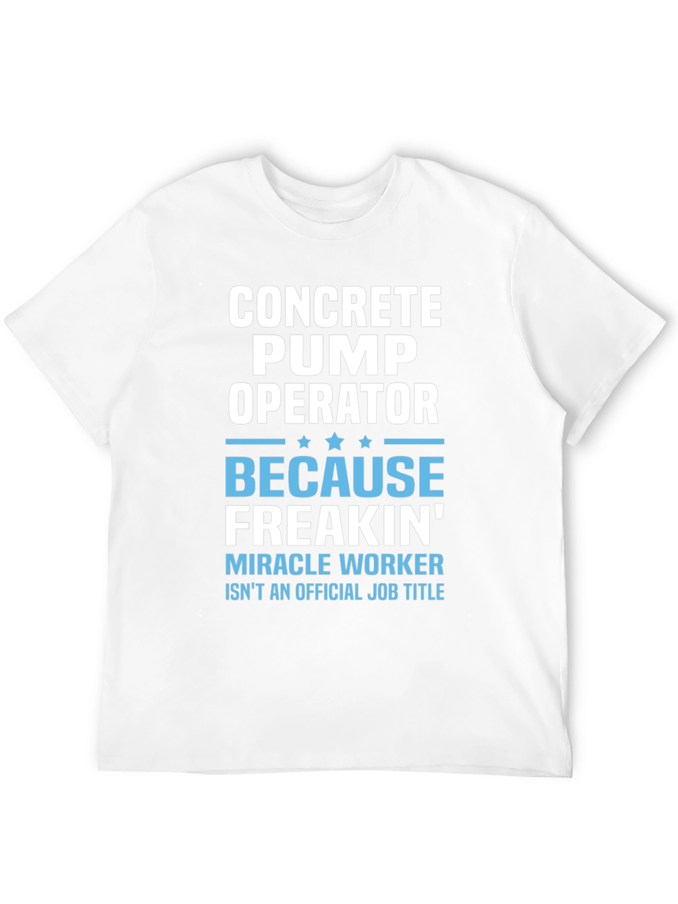 Concrete Pump Operator Funny Job Title T-Shirt