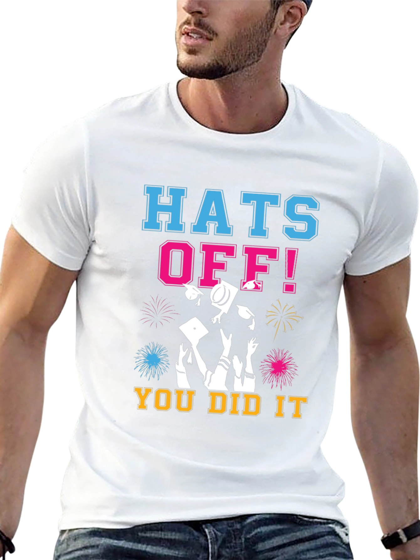 Hats Off! You Did It! Graduation T-Shirt