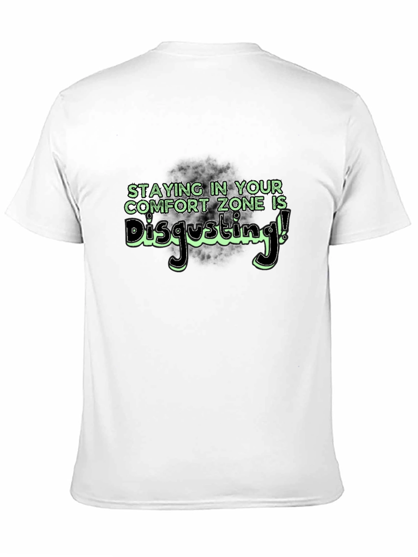 Comfort Zone Disgusting T-Shirt