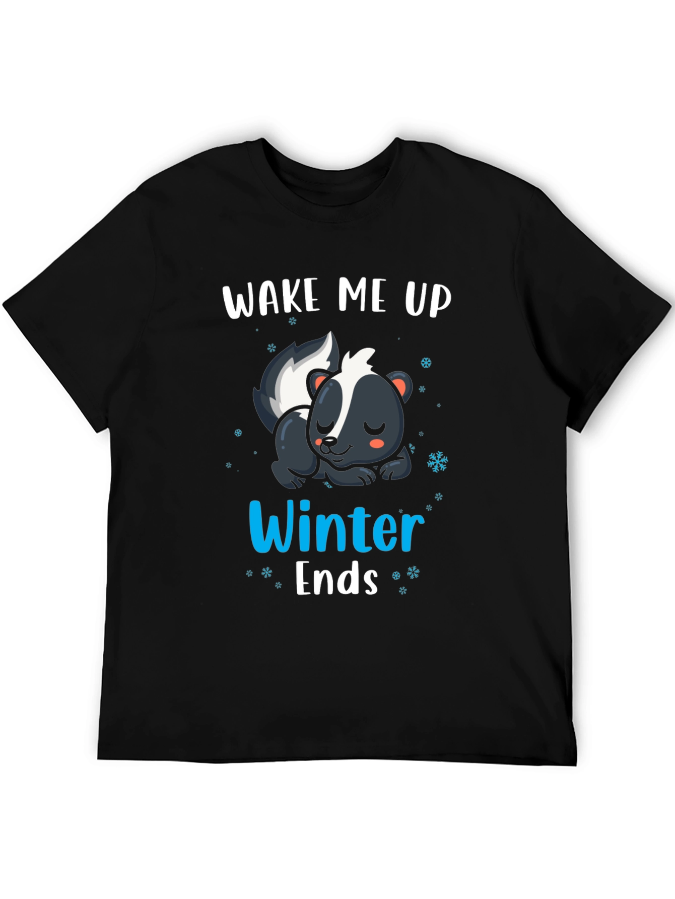 Wake Me Up When Winter Ends Skunk T-Shirt