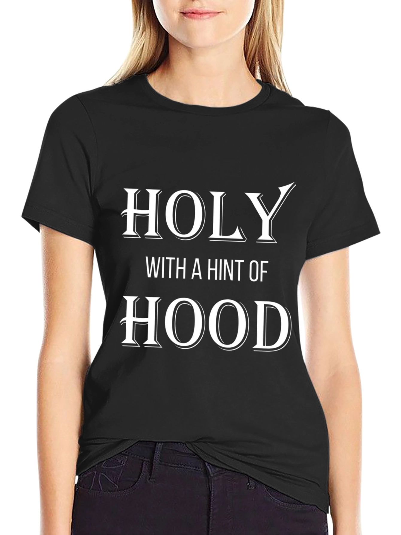 Holy With A Hint Of Hood Graphic Tee