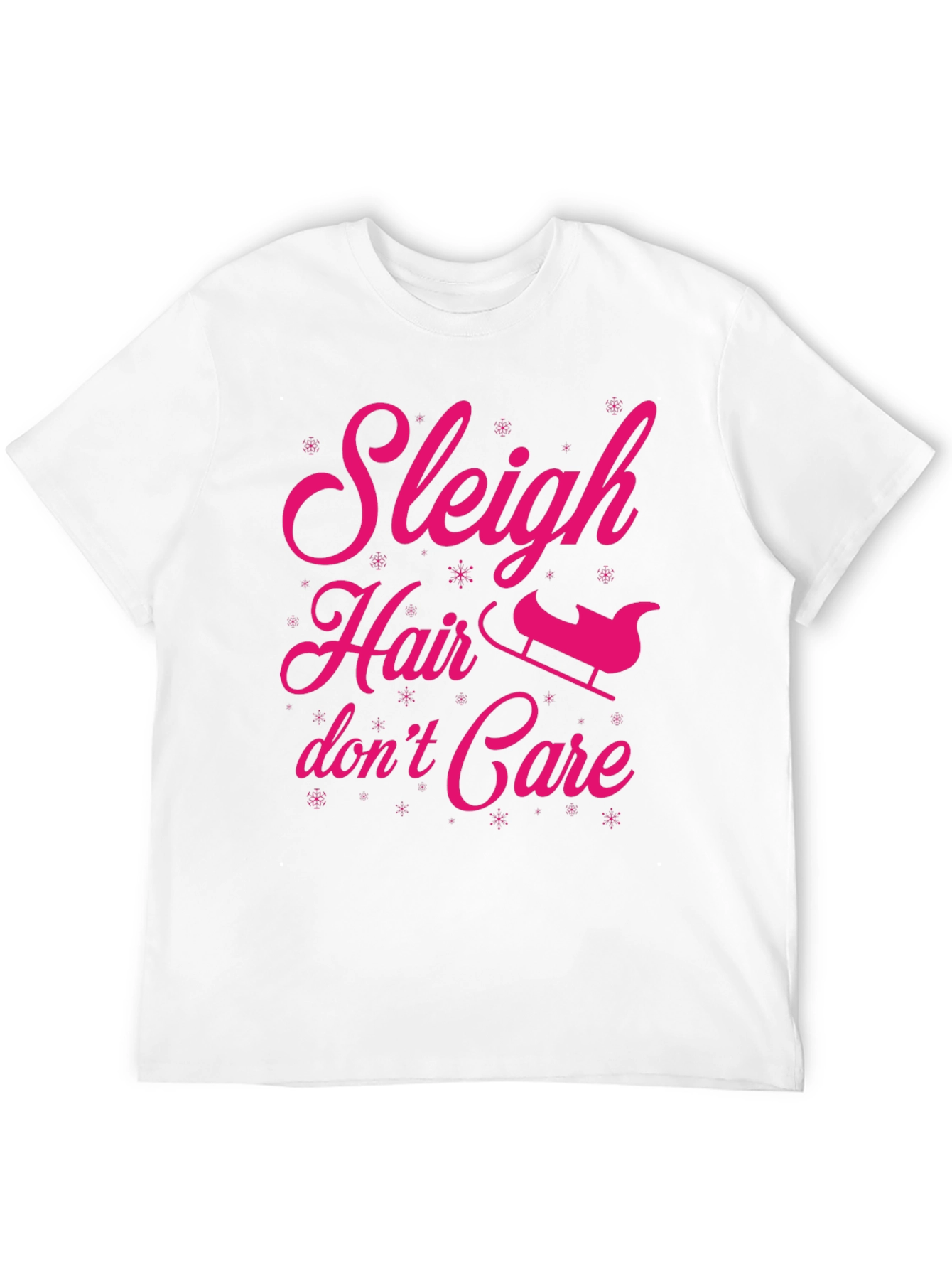 Sleigh Hair Dont Care Graphic Tee