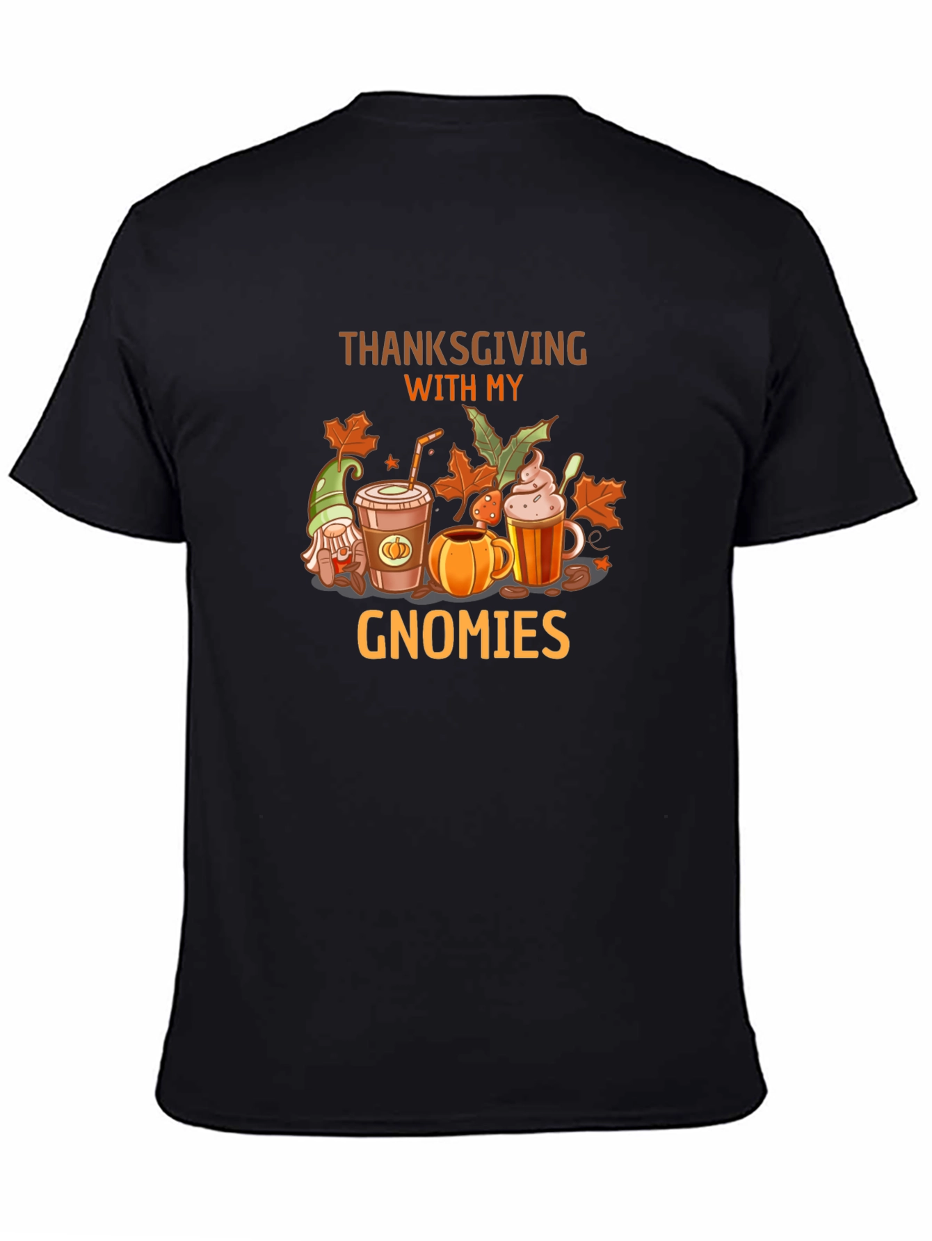 Thanksgiving With My Gnomies T-Shirt