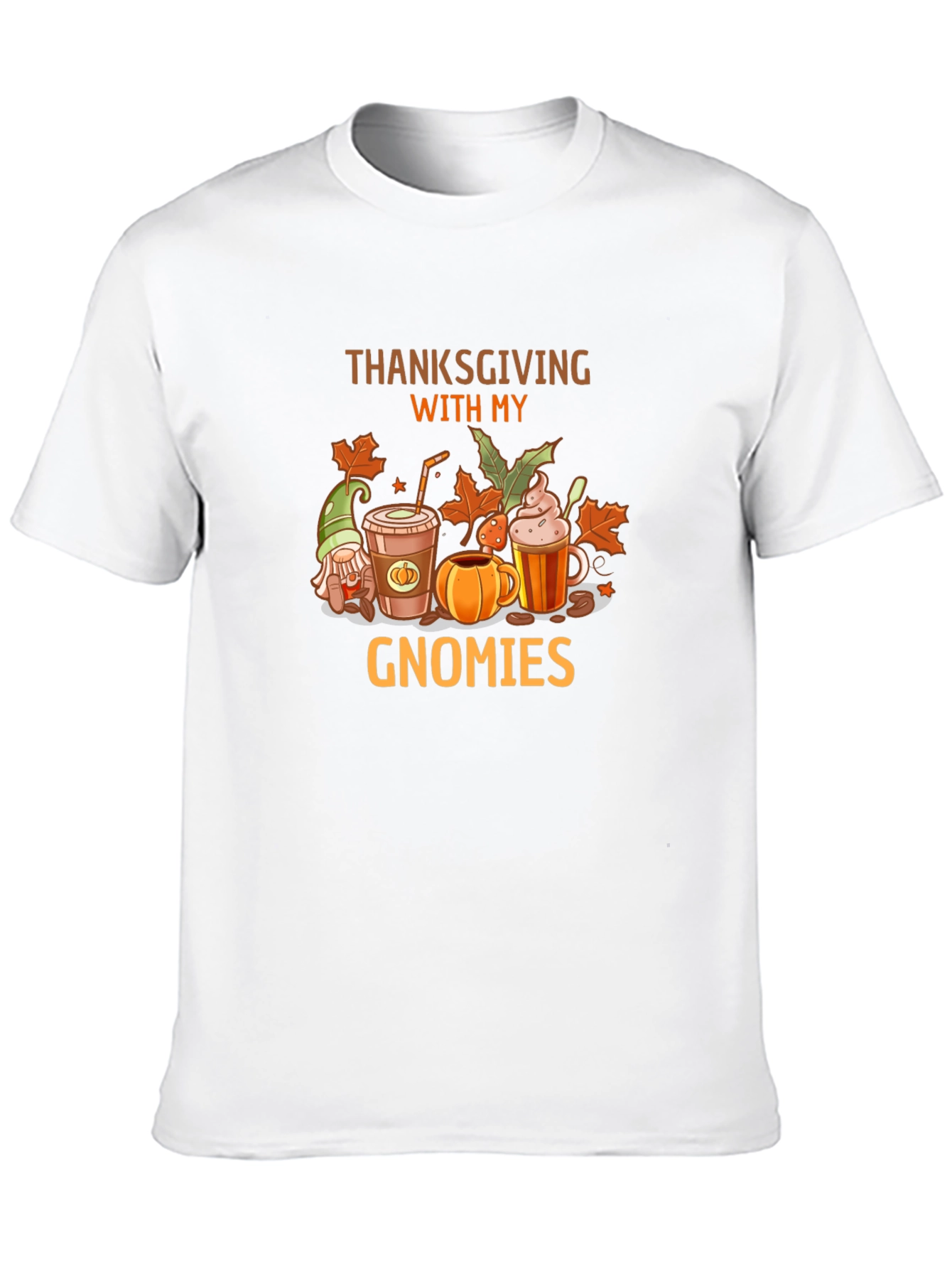 Thanksgiving With My Gnomies T-Shirt