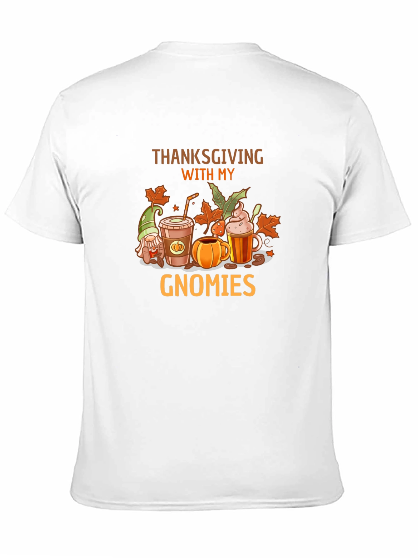 Thanksgiving With My Gnomies T-Shirt