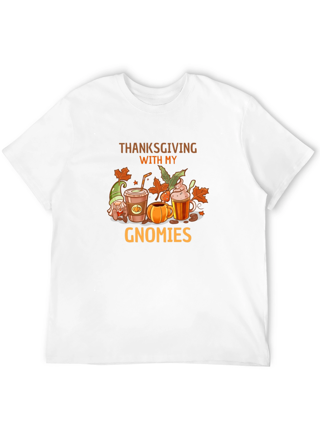 Thanksgiving With My Gnomies T-Shirt