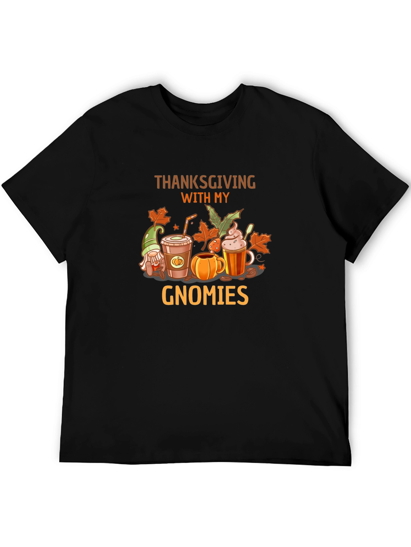 Thanksgiving With My Gnomies T-Shirt