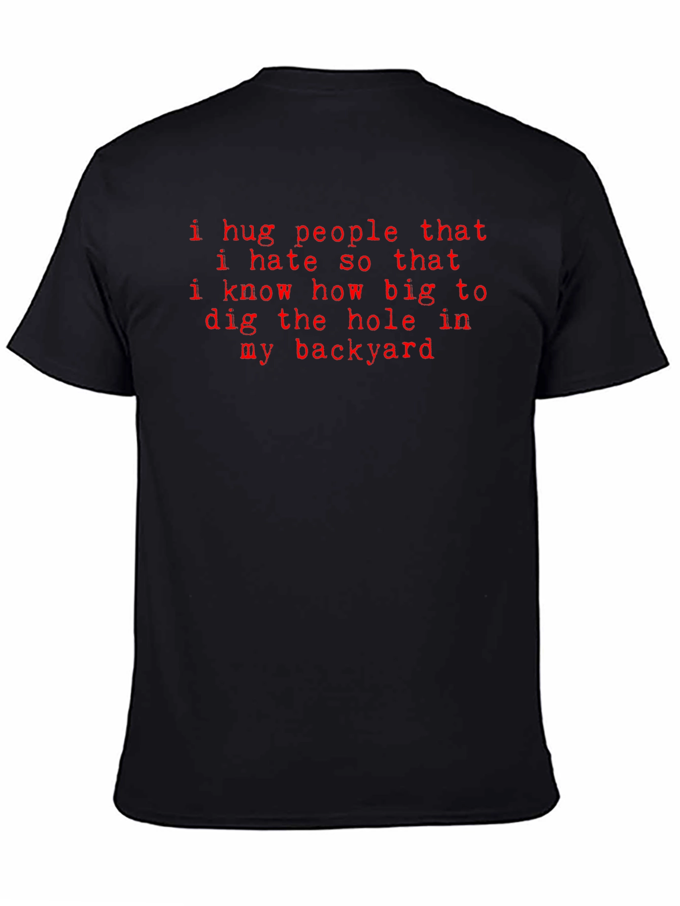 Humorous I Hug People Graphic Tee