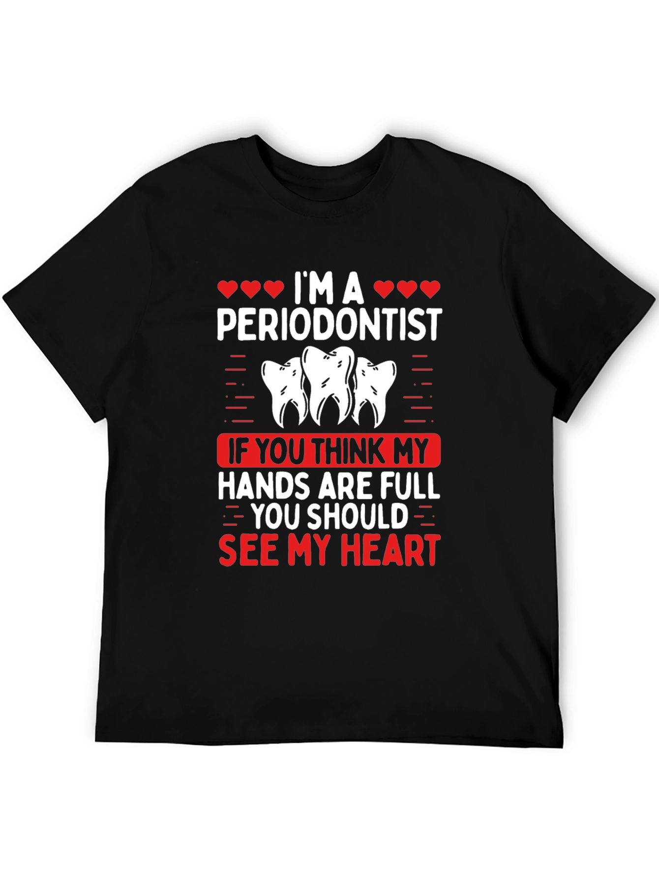 Im A Periodontist T-Shirt