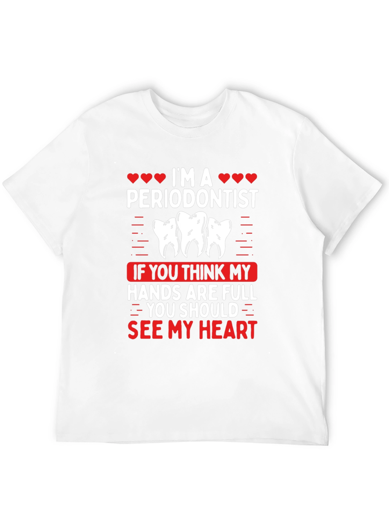 Im A Periodontist T-Shirt