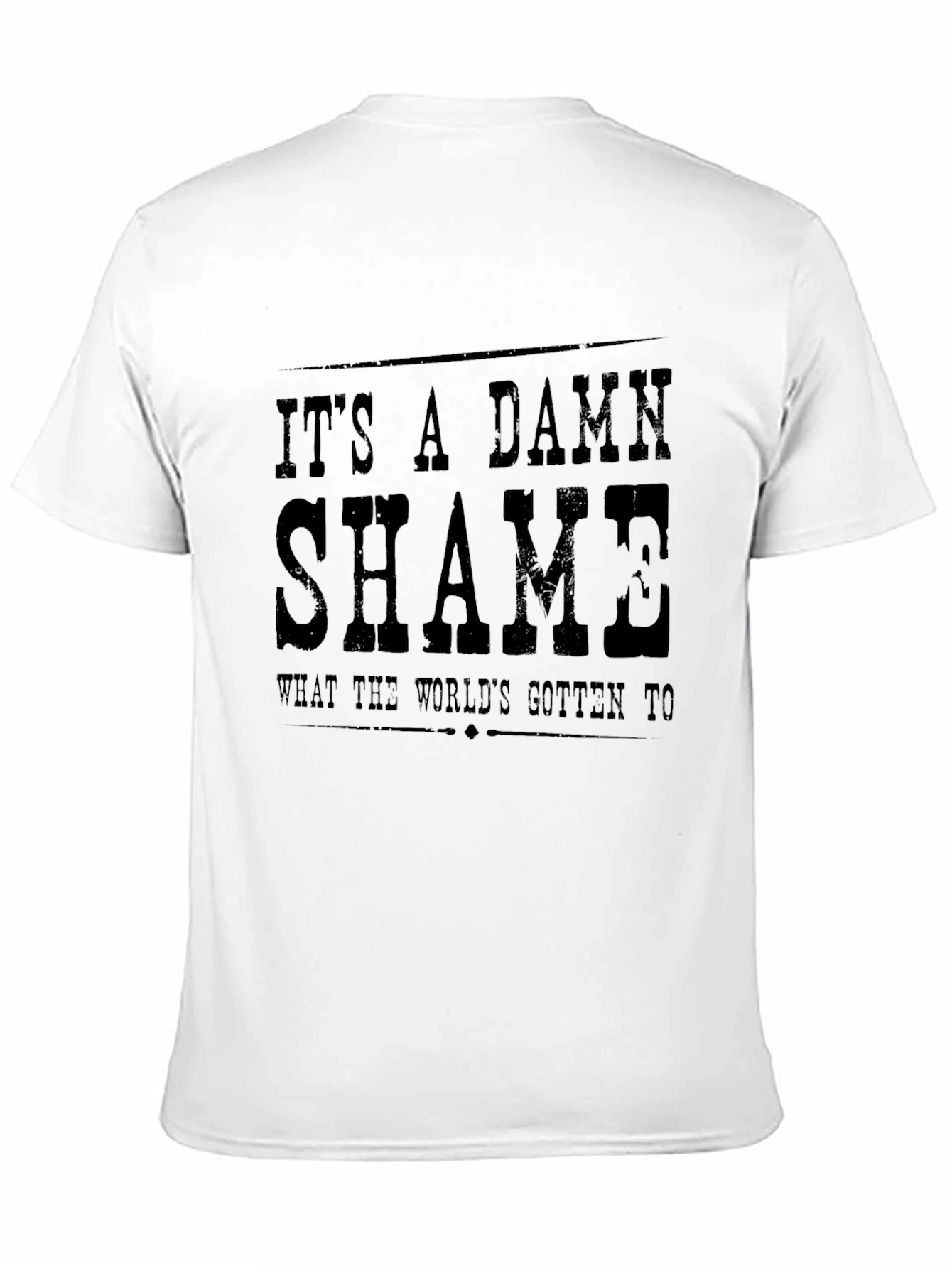 Its A Damn Shame Graphic T-Shirt