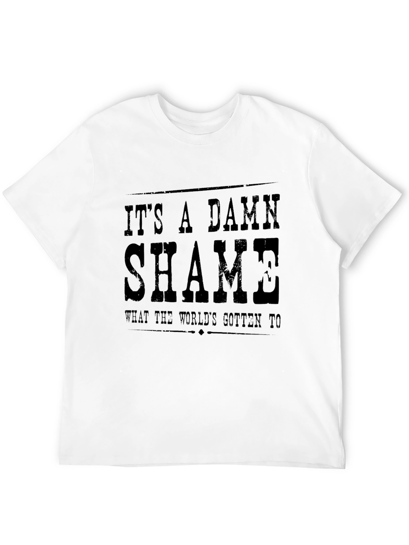 Its A Damn Shame Graphic T-Shirt