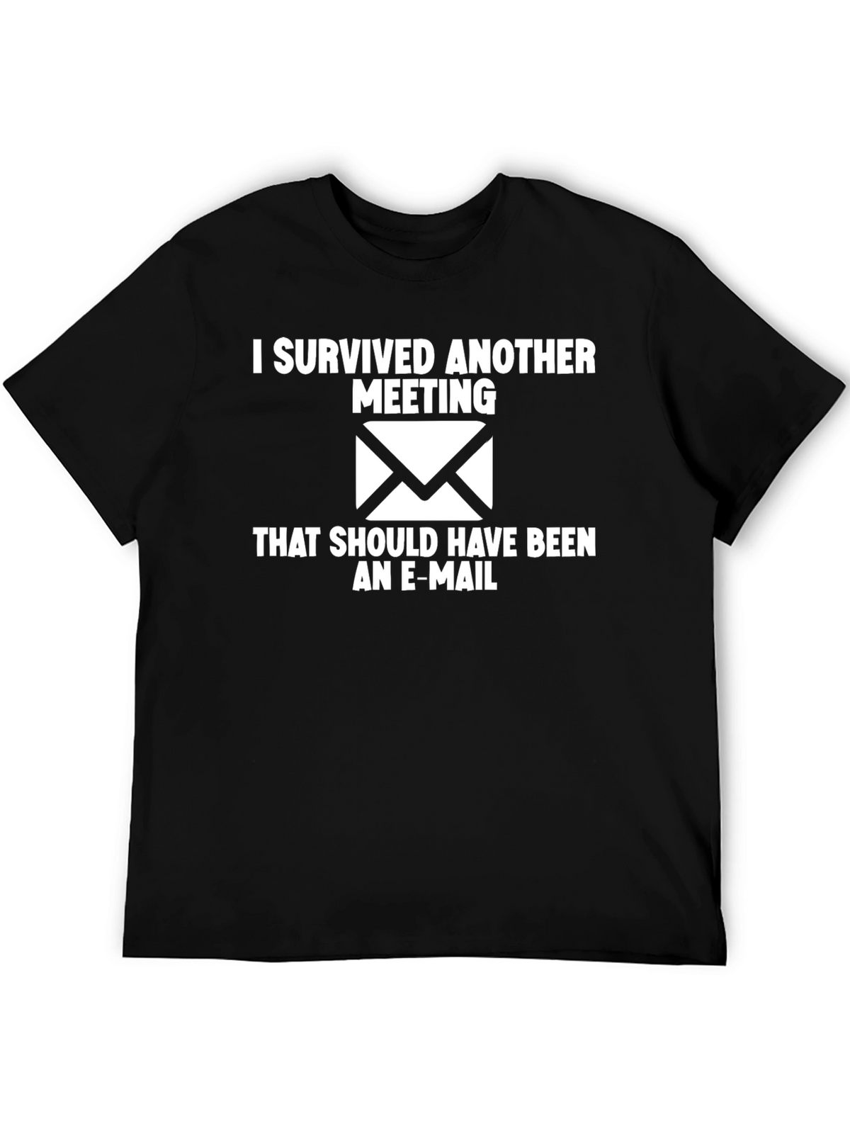 I Survived Another Meeting Black T-Shirt