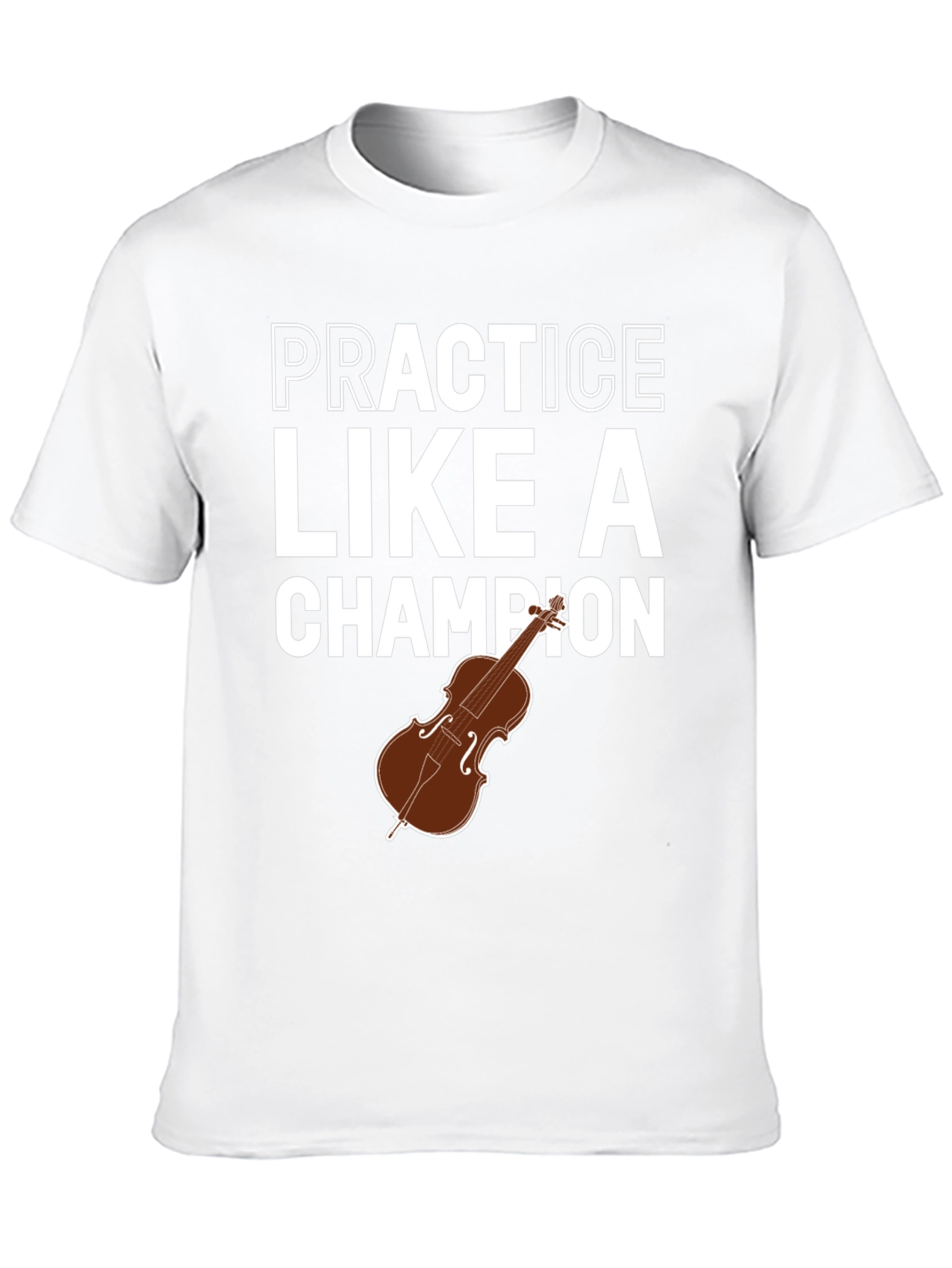 Practice Like a Champion Cello T-Shirt