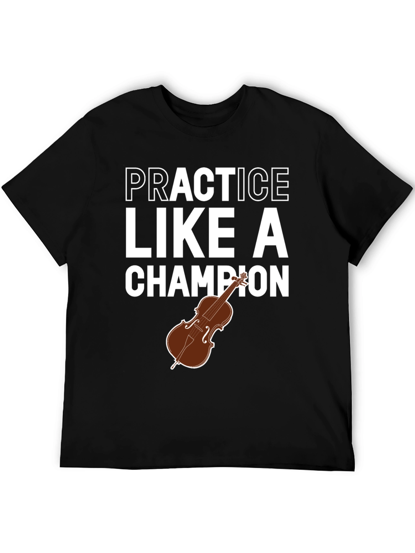 Practice Like a Champion Cello T-Shirt