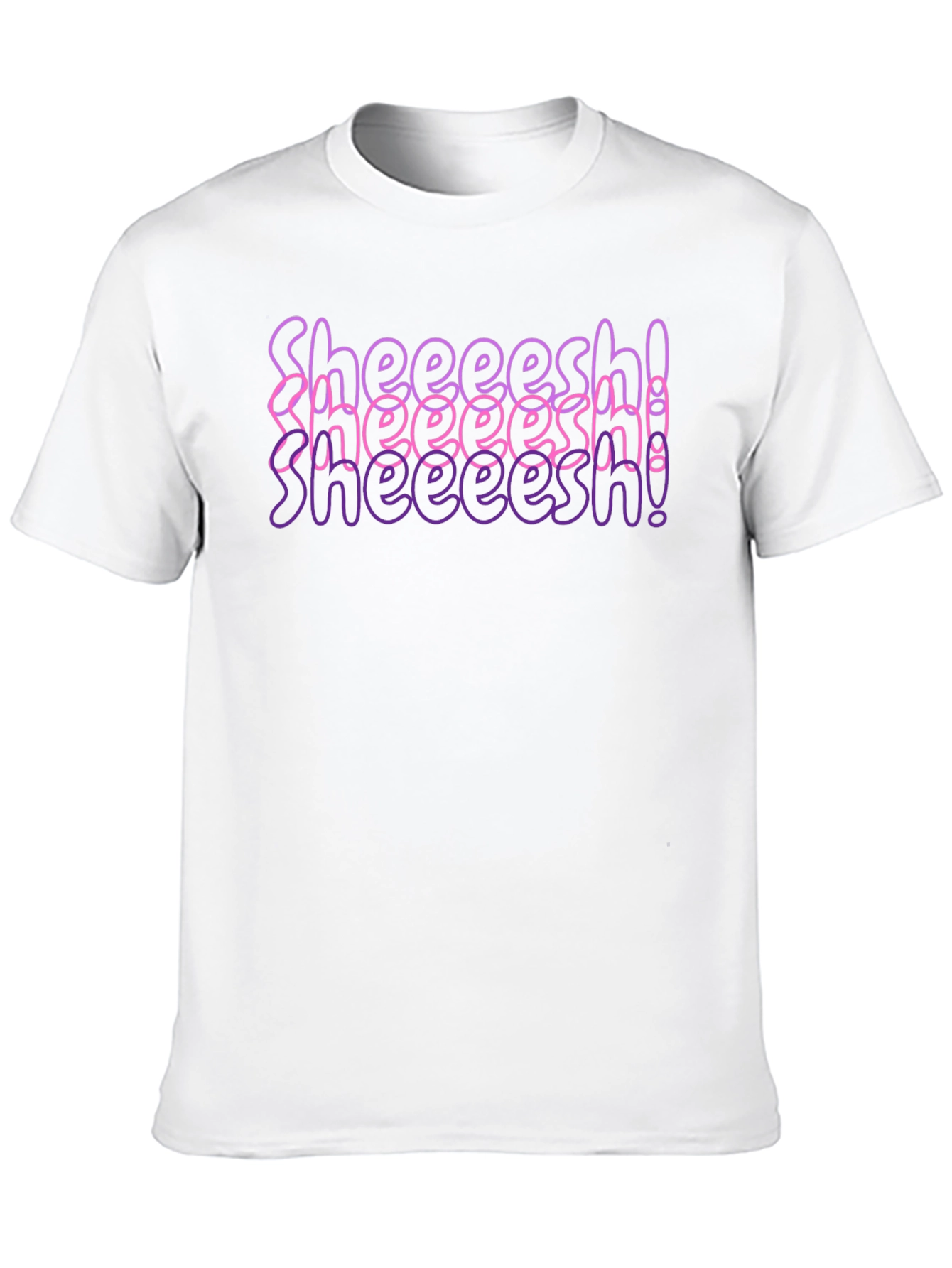 Sheeesh! T-Shirt Trendy Graphic Tee