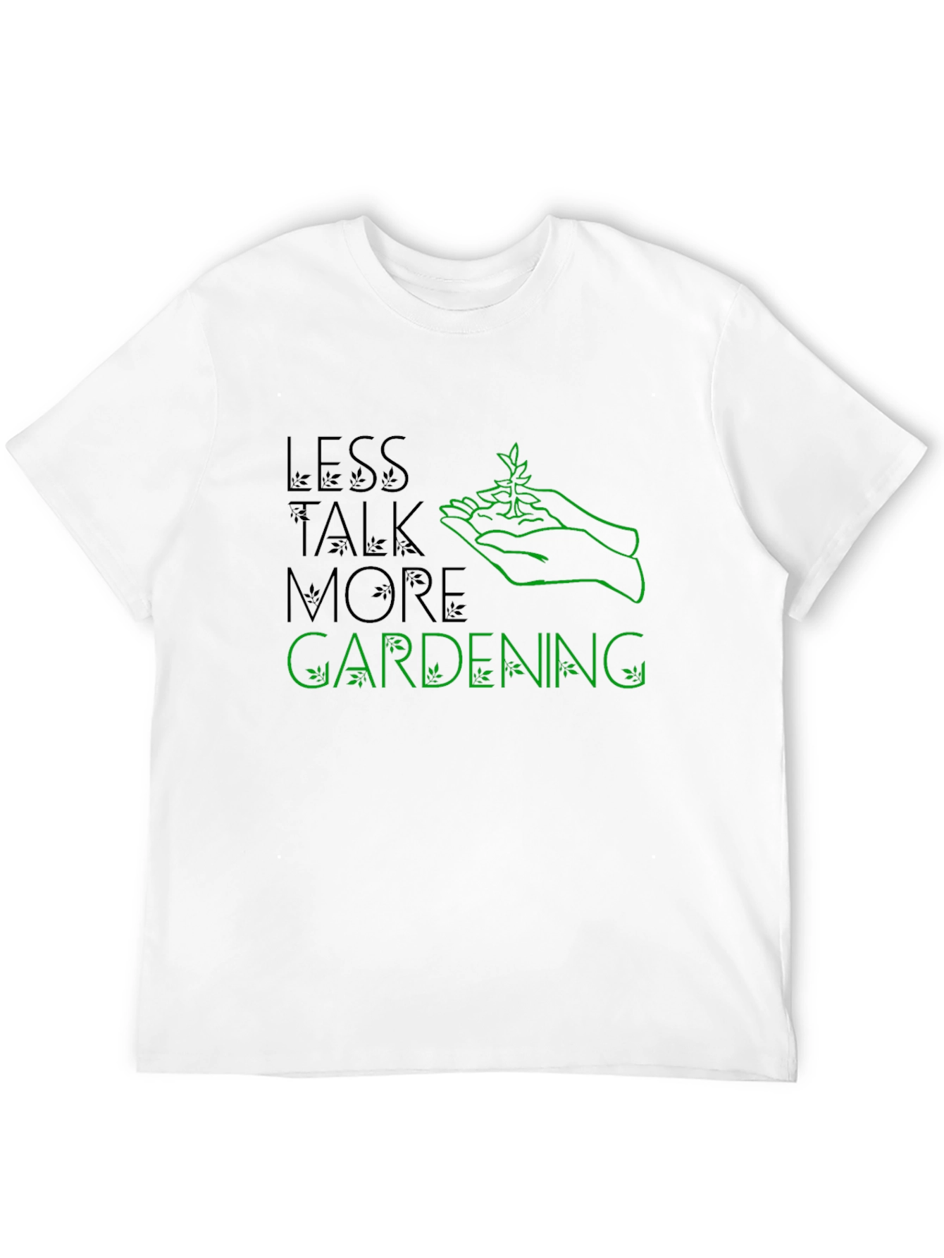 Less Talk More Gardening Graphic Tee