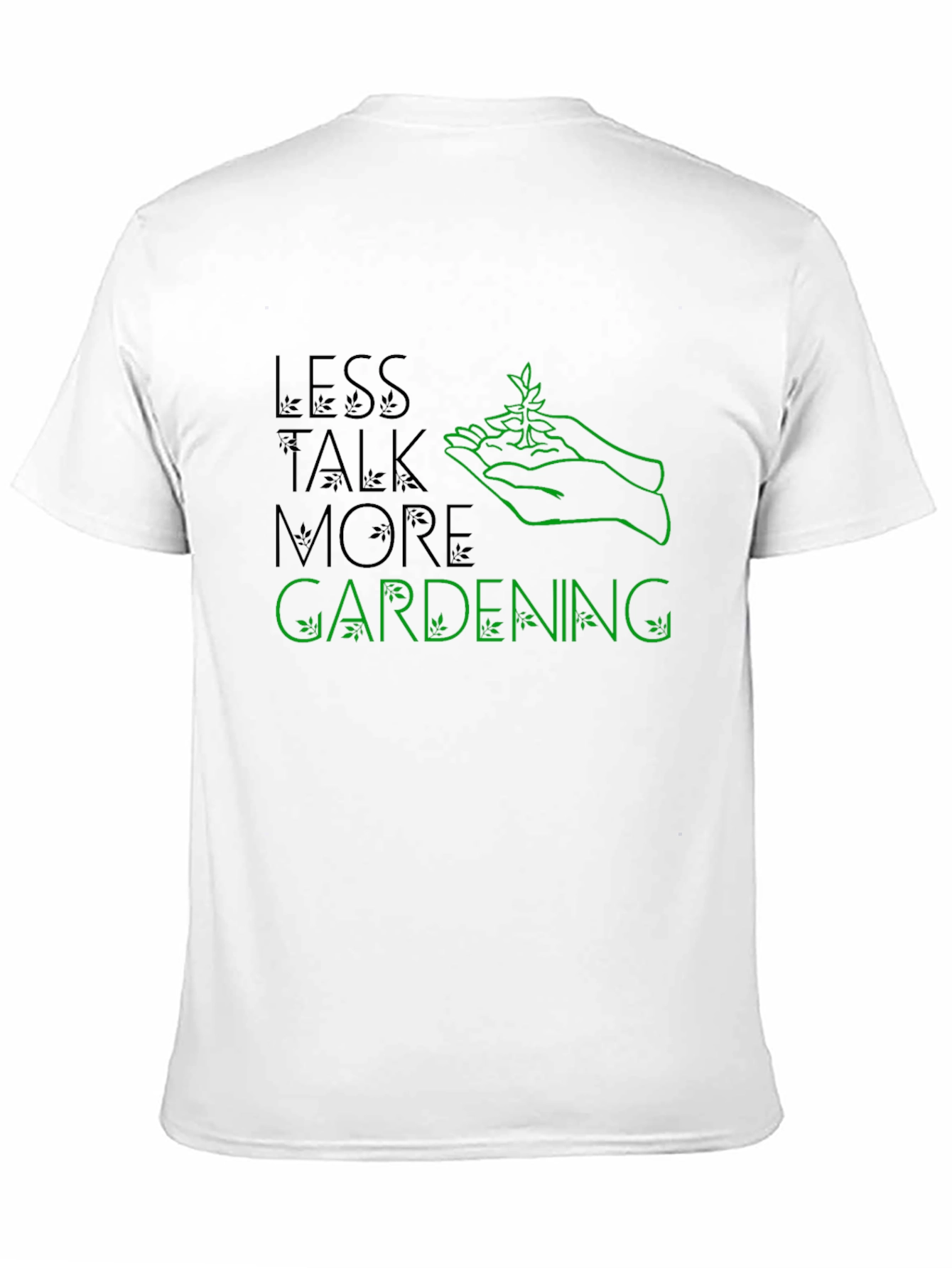 Less Talk More Gardening Graphic Tee