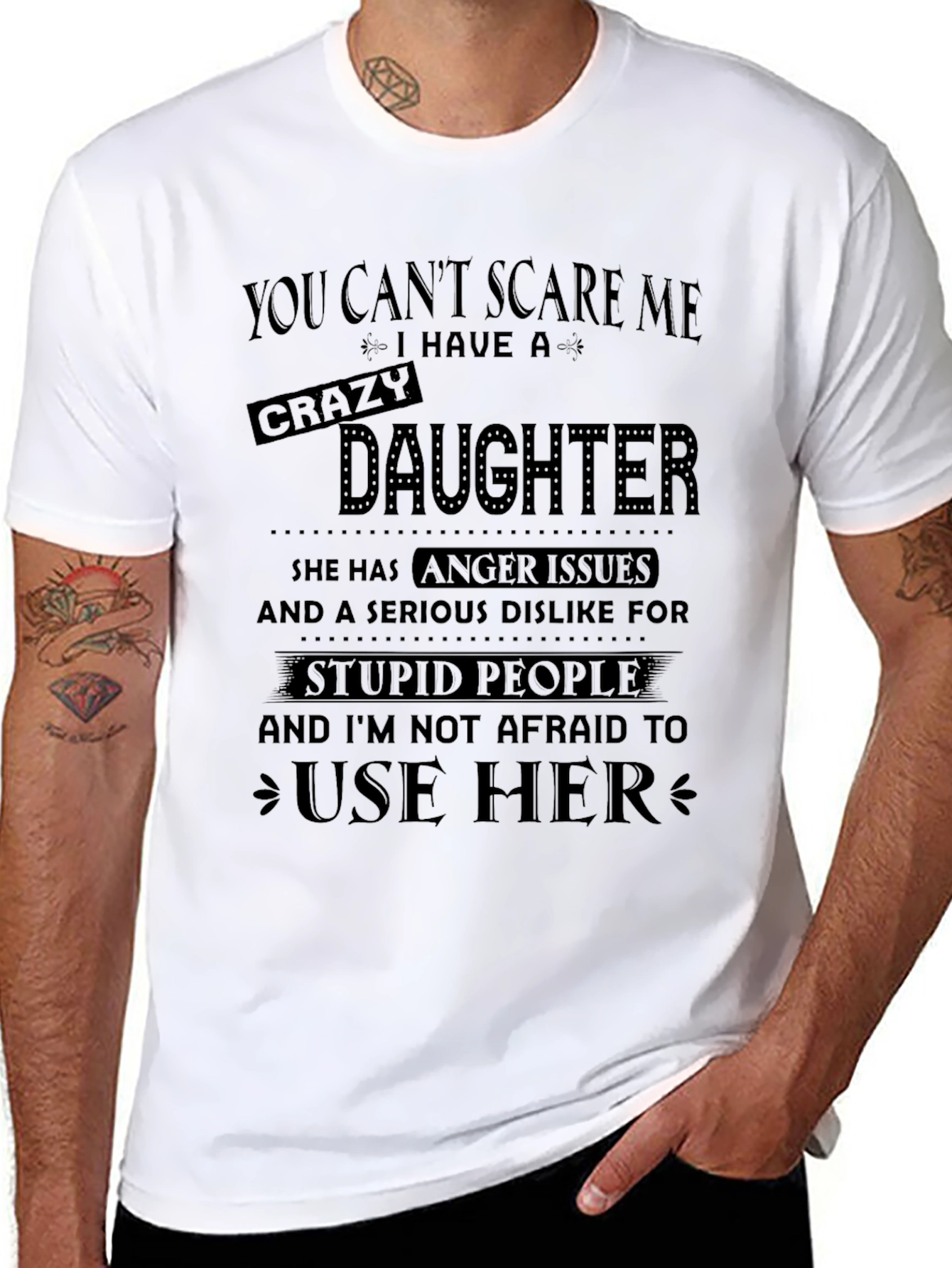 Crazy Daughter T-Shirt: Funny Dad Tee