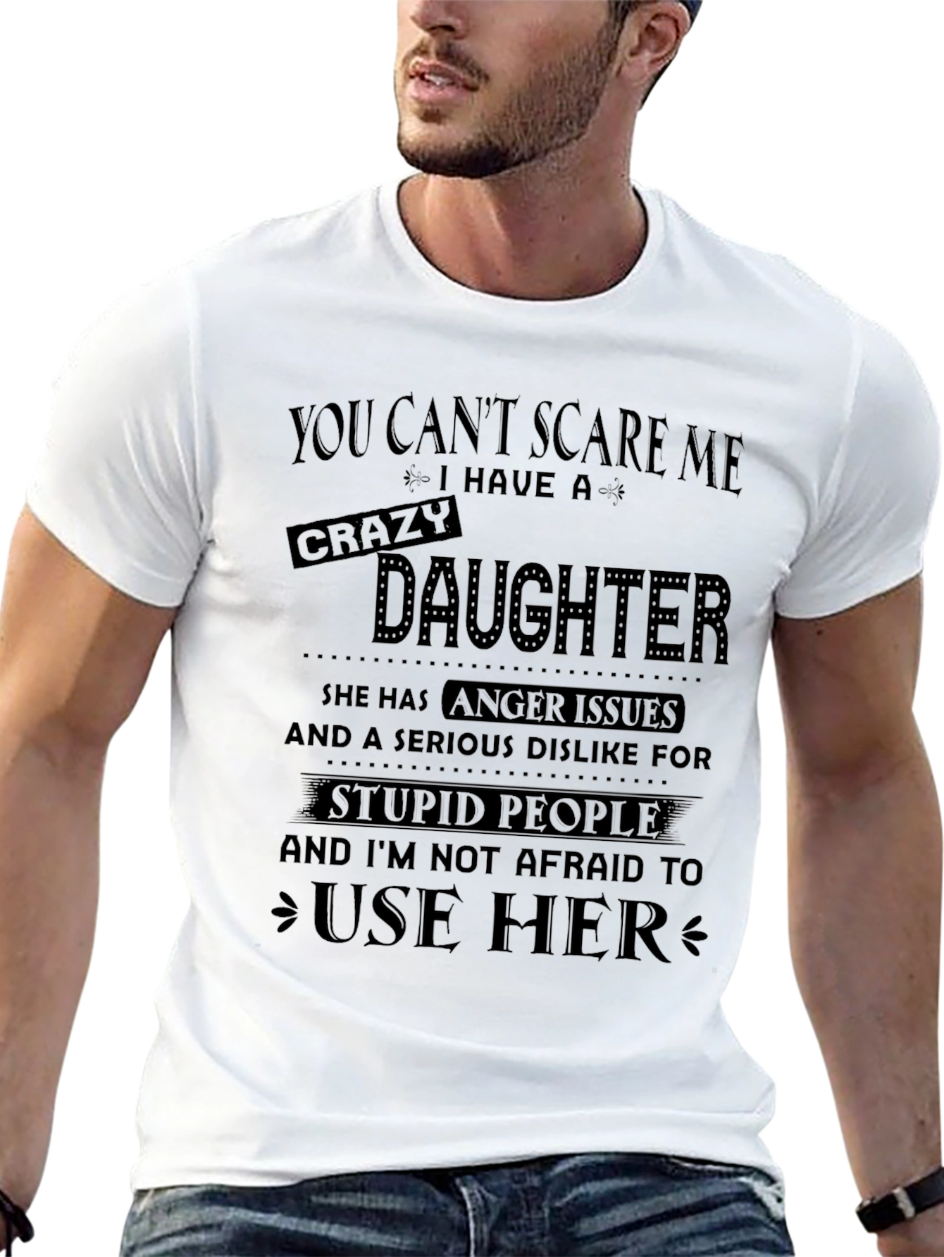 Crazy Daughter T-Shirt: Funny Dad Tee
