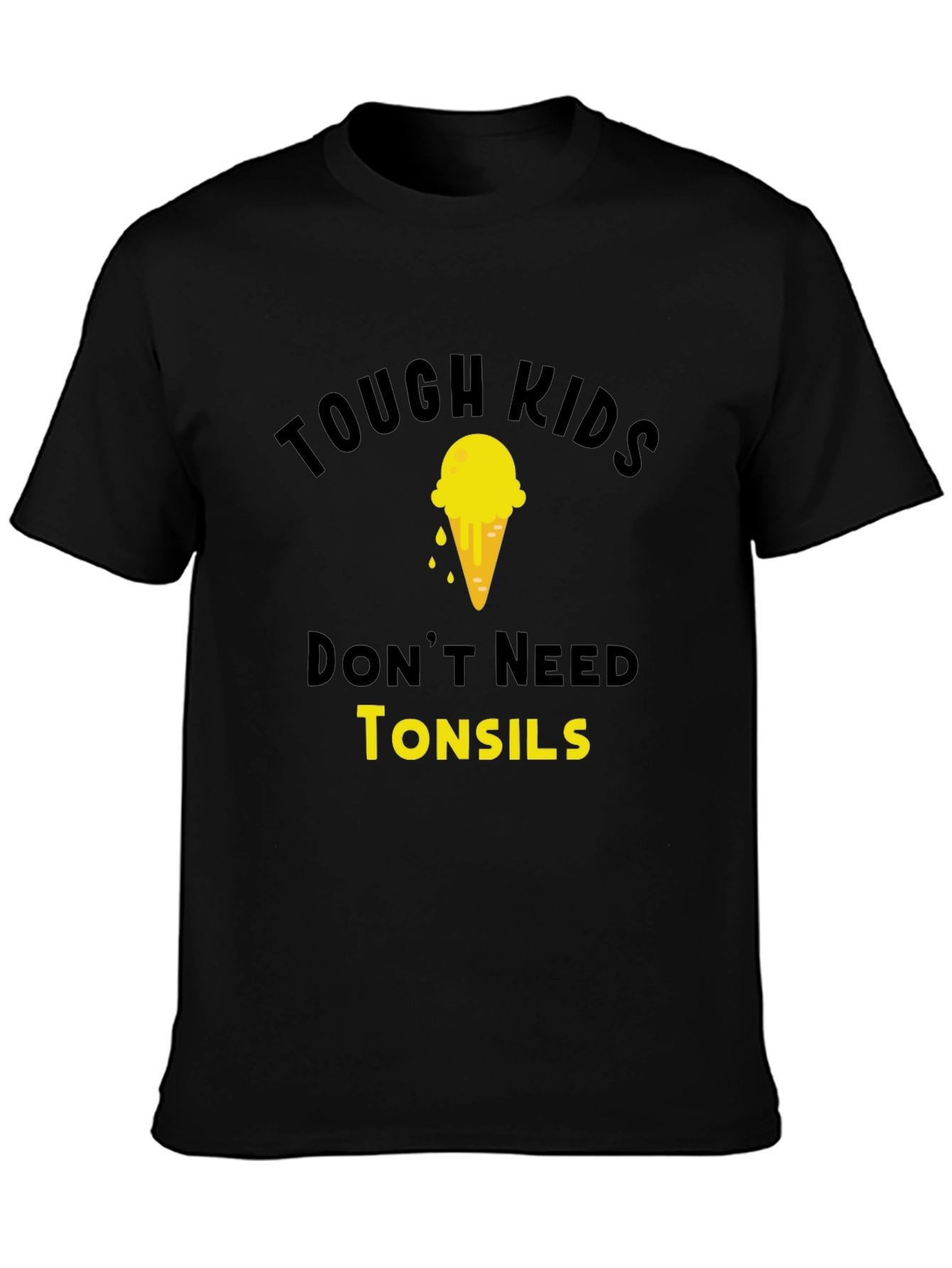 Tough Kids Dont Need Tonsils T-Shirt