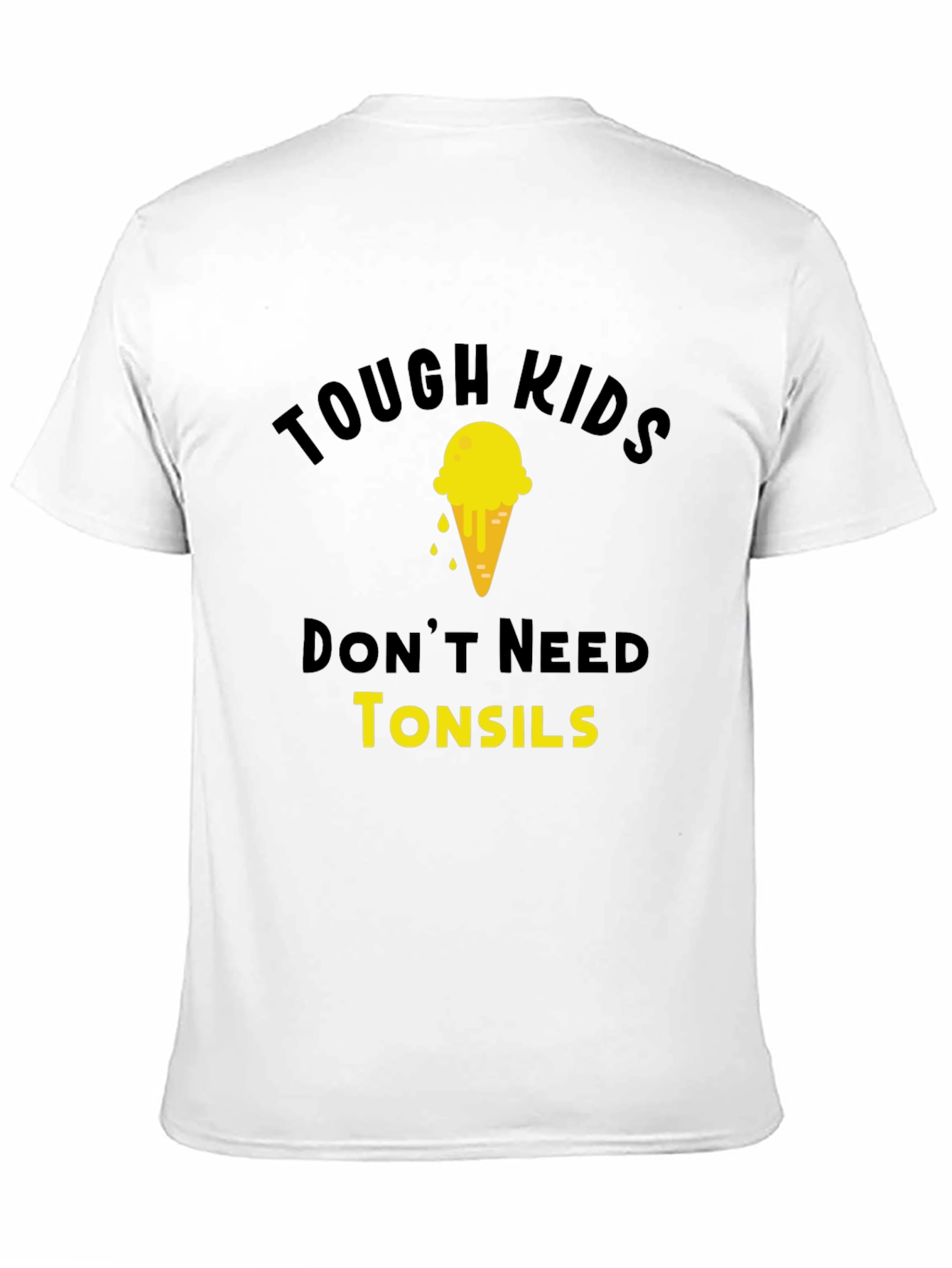Tough Kids Dont Need Tonsils T-Shirt