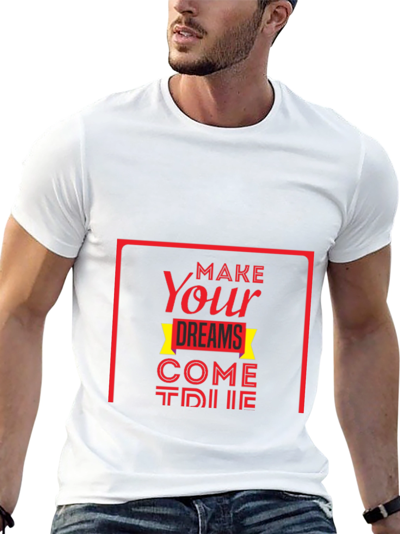 Inspirational Graphic Tee: Make Your Dreams Come True