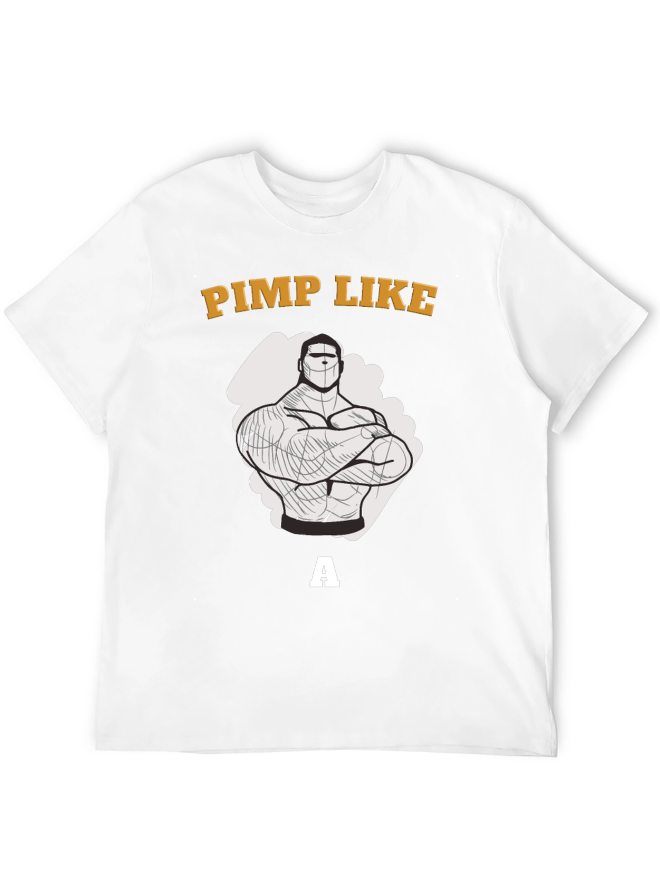 Pimp Like a Bodybuilder Graphic T-Shirt