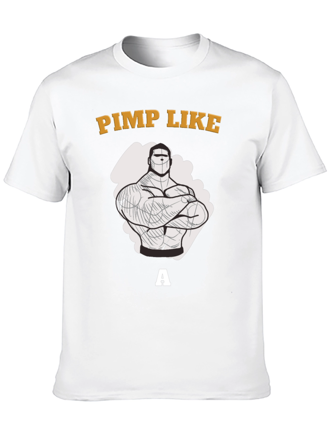 Pimp Like a Bodybuilder Graphic T-Shirt
