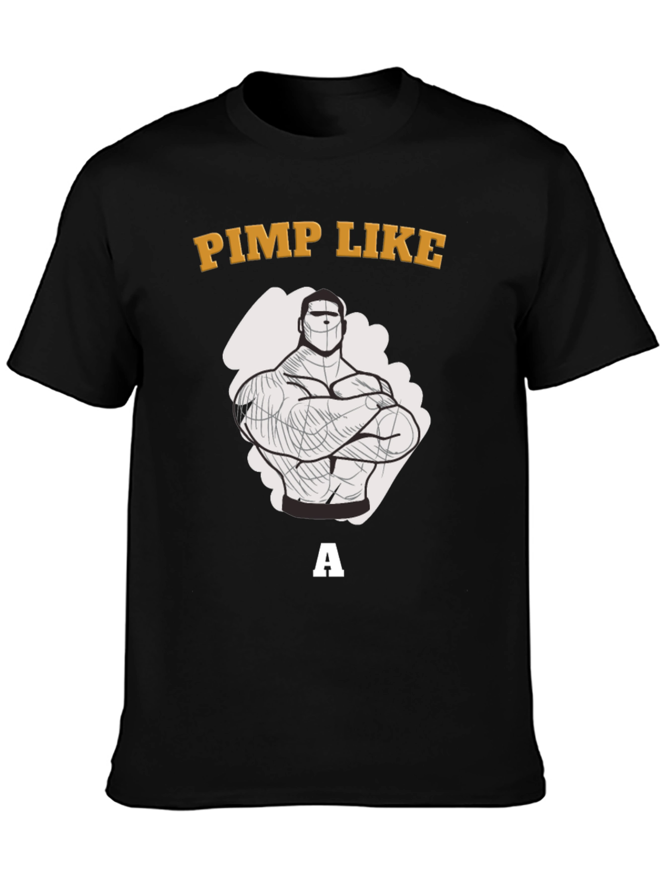 Pimp Like a Bodybuilder Graphic T-Shirt