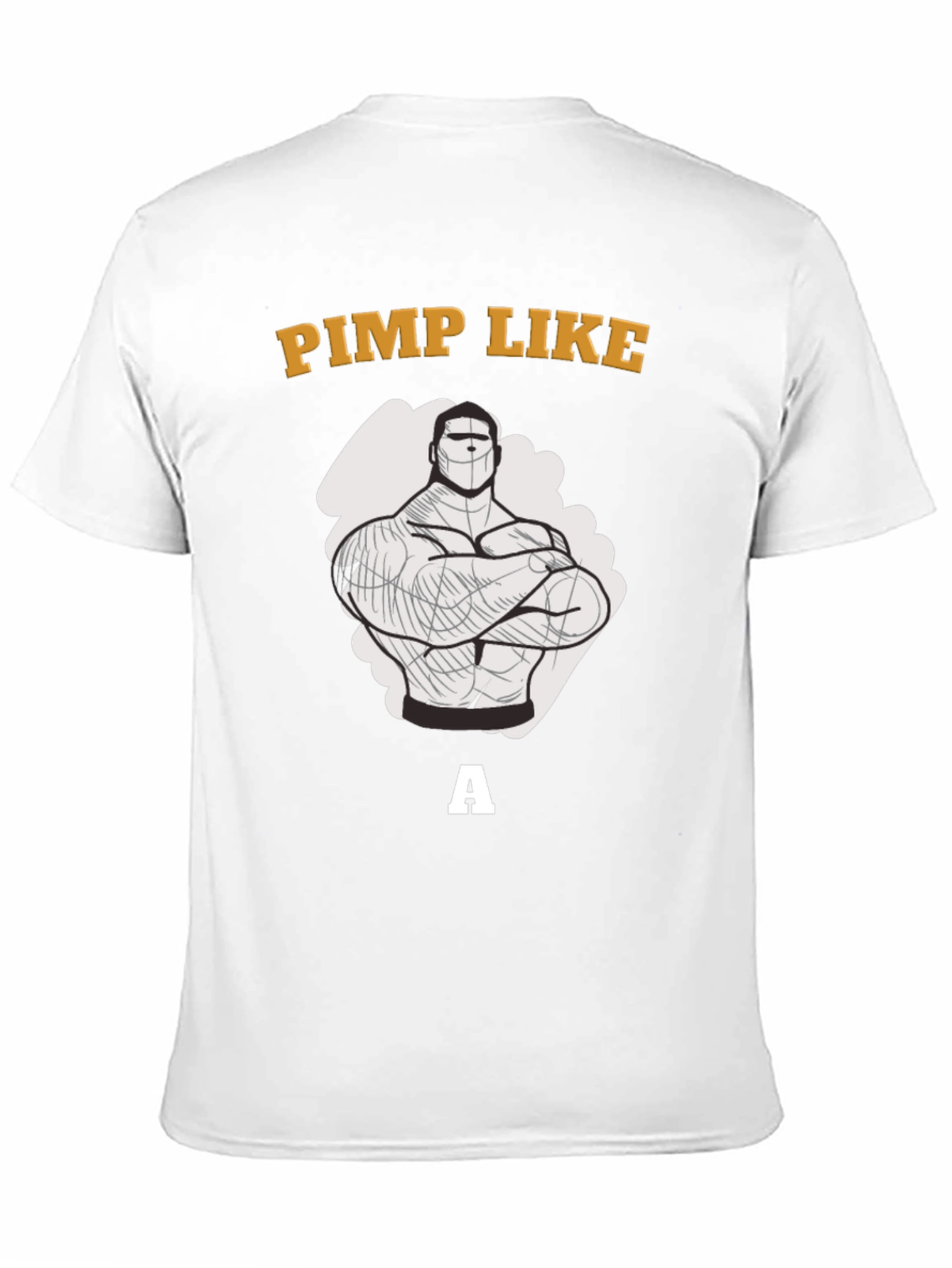 Pimp Like a Bodybuilder Graphic T-Shirt