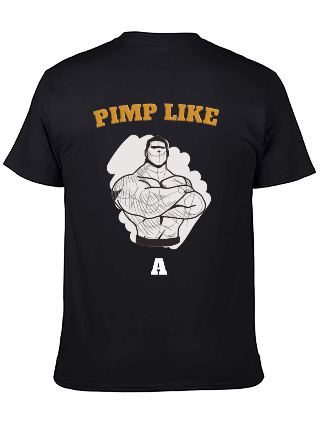 Pimp Like a Bodybuilder Graphic T-Shirt