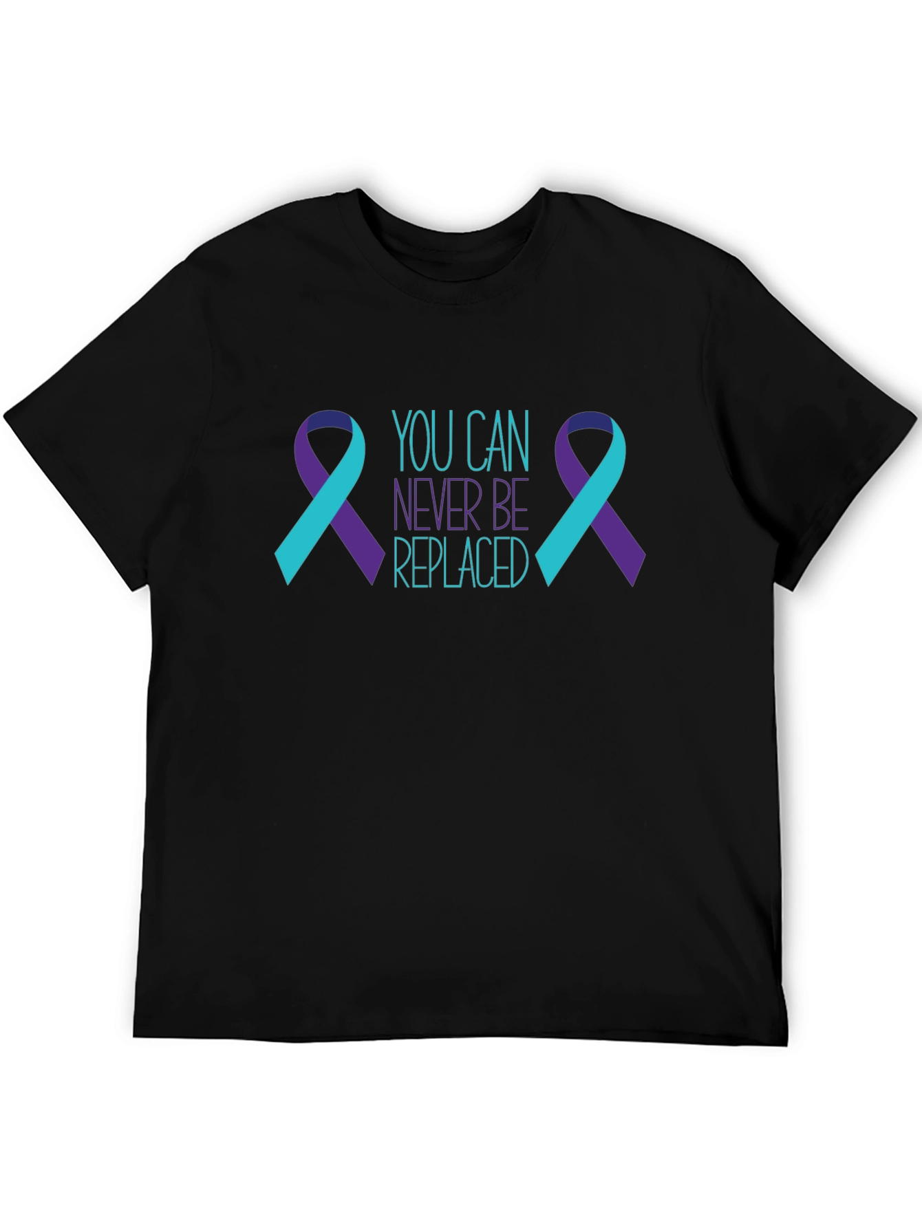 You Can Never Be Replaced T-Shirt Suicide Prevention