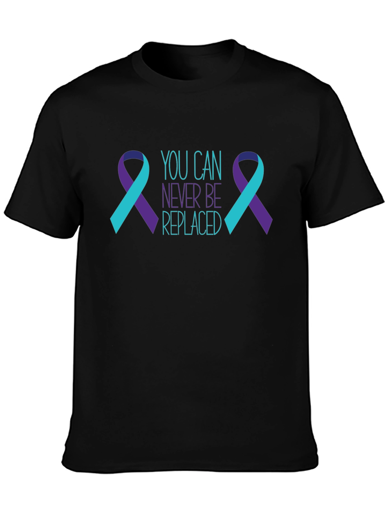 You Can Never Be Replaced T-Shirt Suicide Prevention