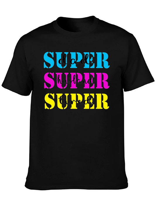 Super Dad Husband Tired Mens Black T-Shirt