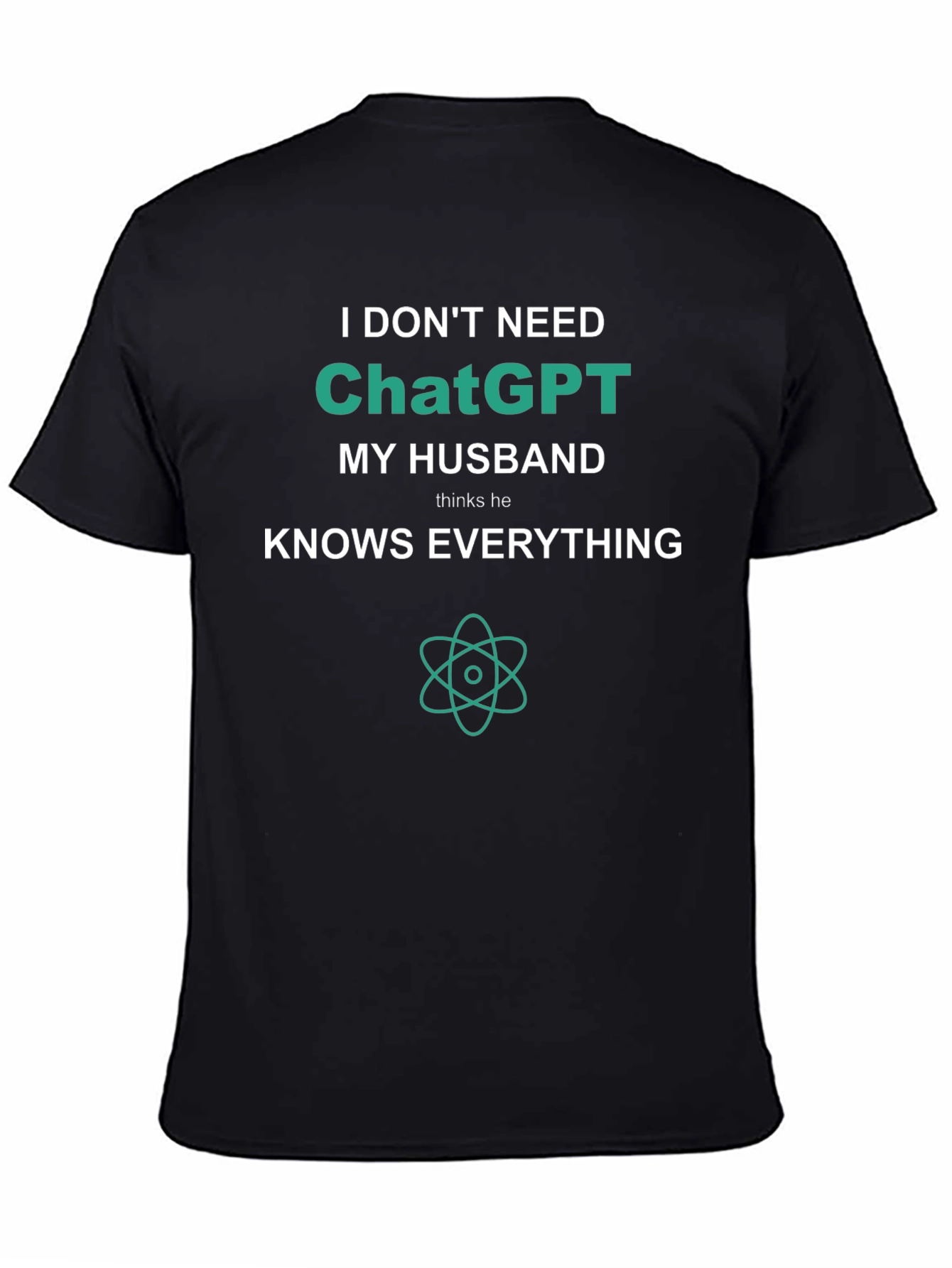 Funny I Dont Need ChatGPT T-Shirt