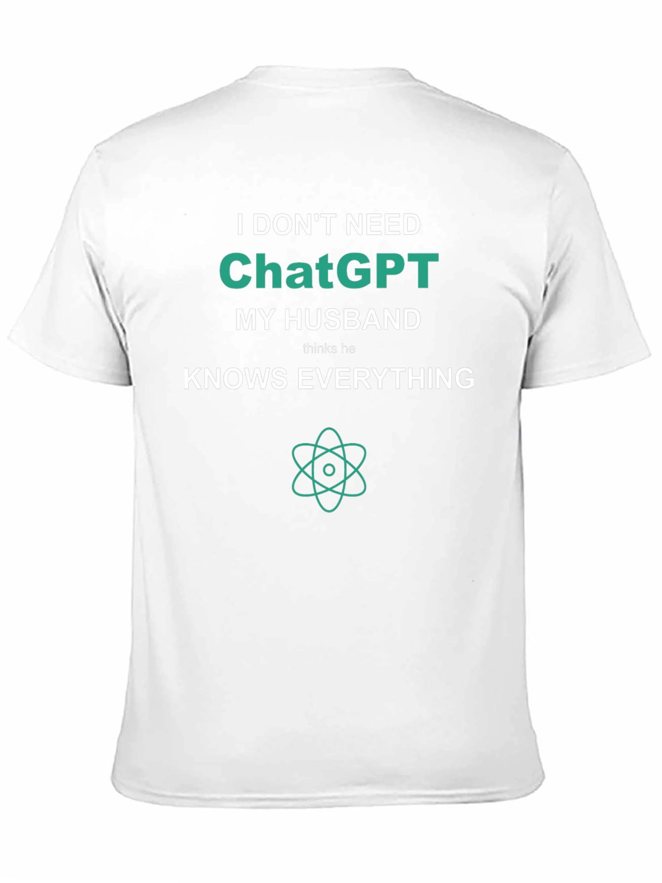 Funny I Dont Need ChatGPT T-Shirt