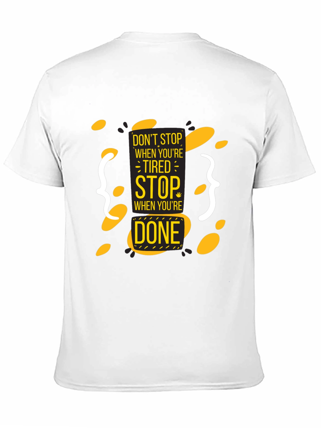 Motivational Black T-Shirt - Dont Stop When Tired