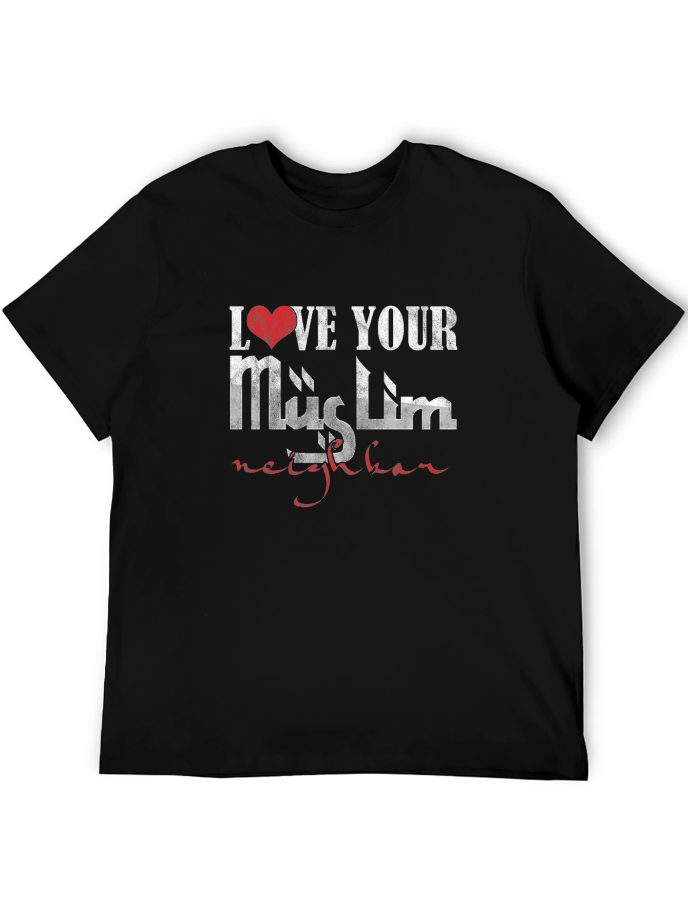 Love Your Muslim Neighbor Graphic T-Shirt