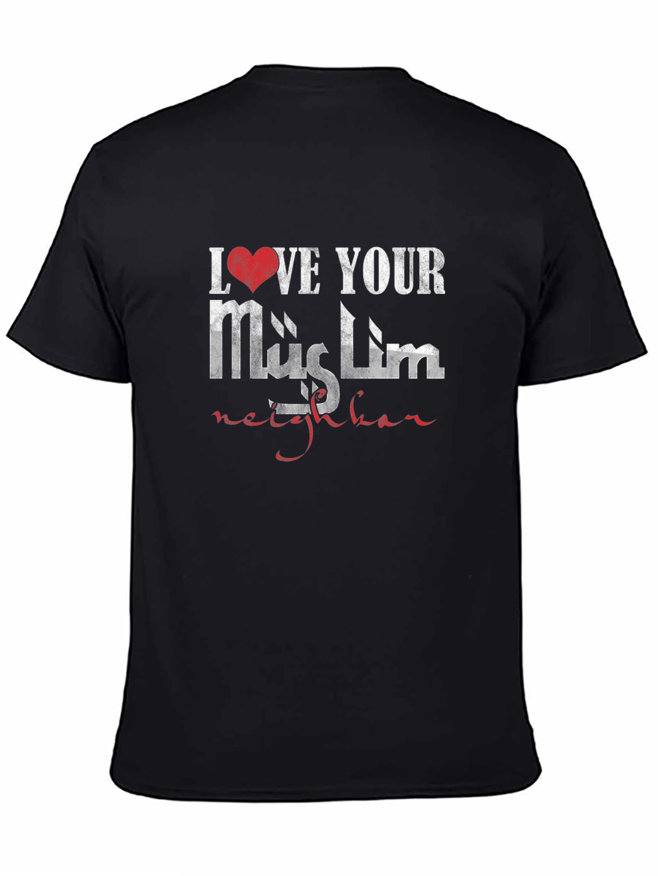 Love Your Muslim Neighbor Graphic T-Shirt