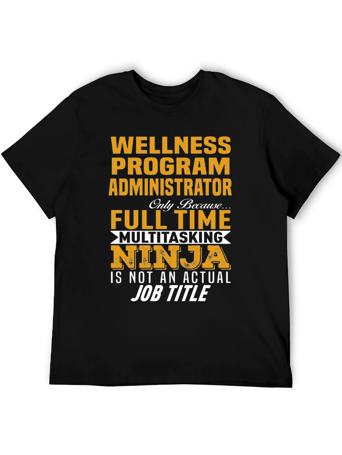 Wellness Program Administrator T-Shirt