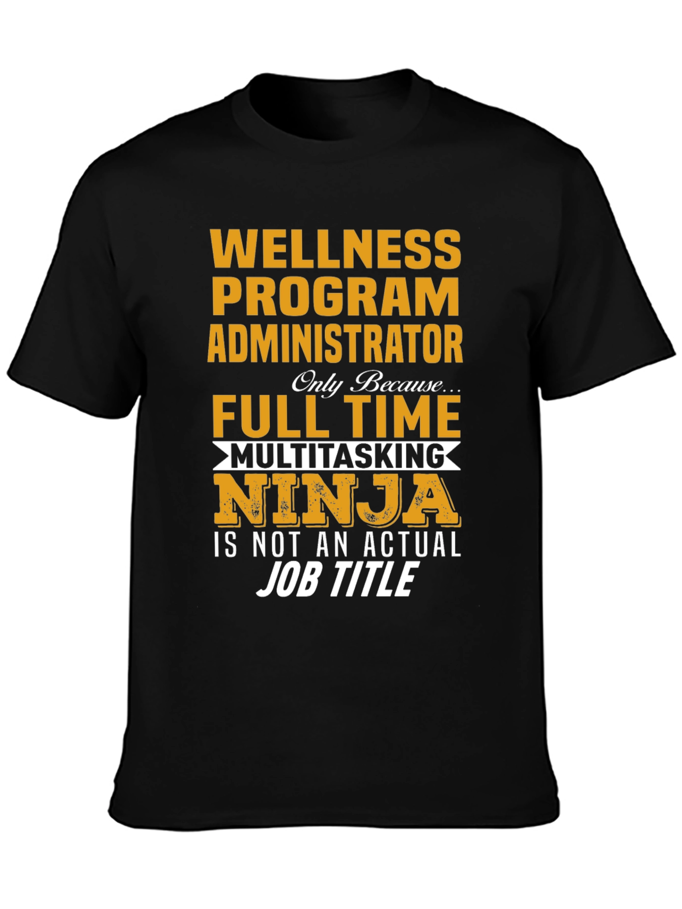 Wellness Program Administrator T-Shirt