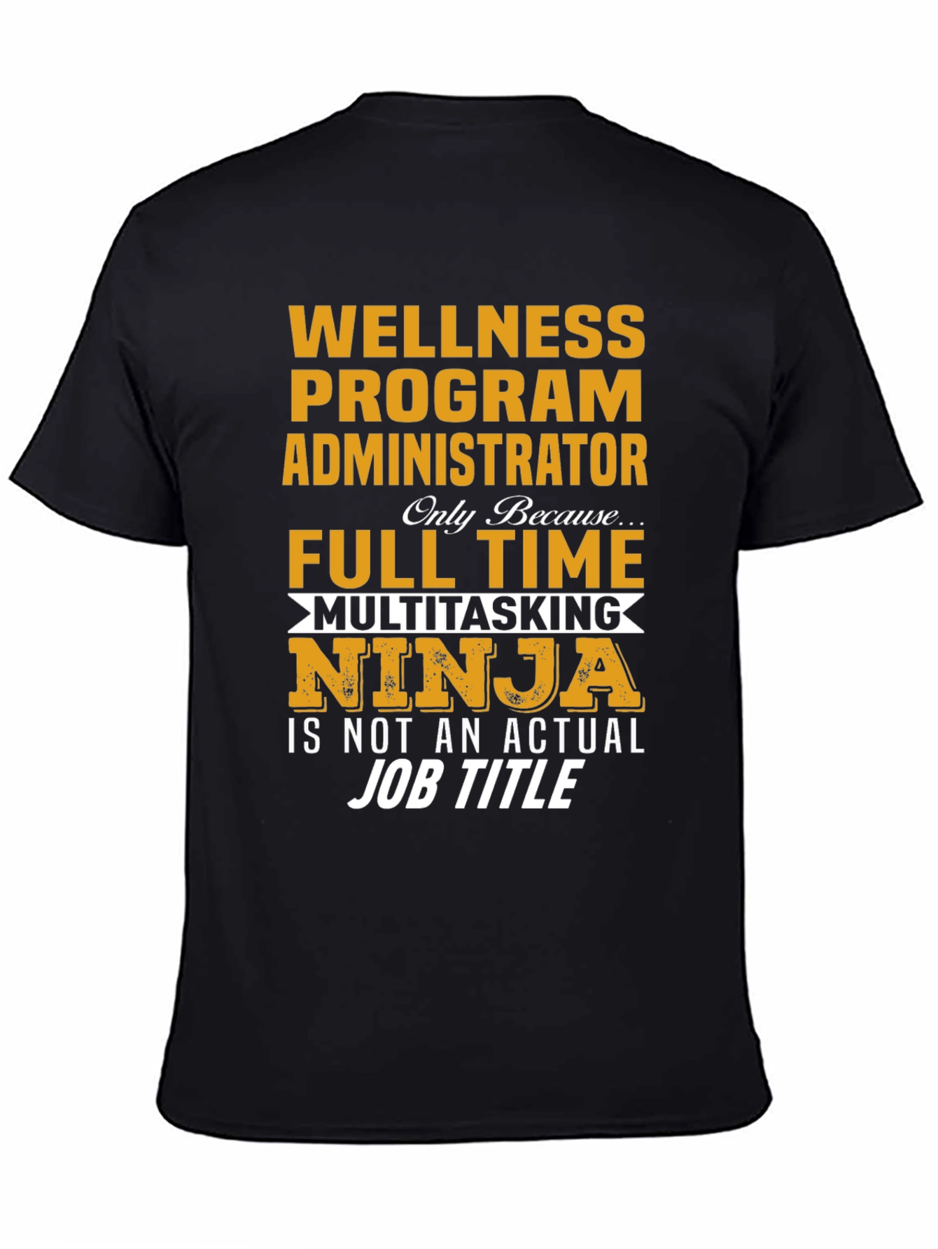 Wellness Program Administrator T-Shirt