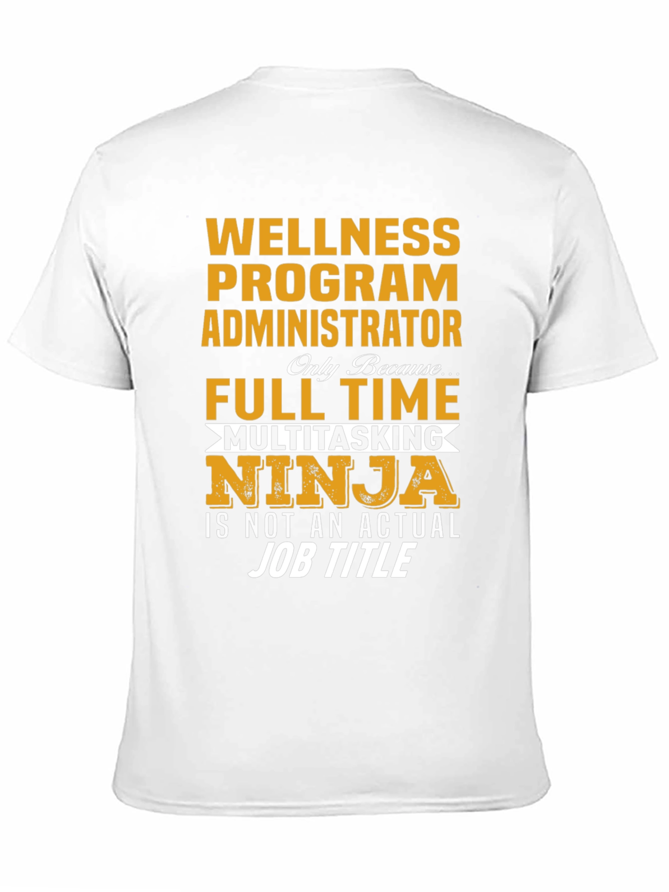 Wellness Program Administrator T-Shirt