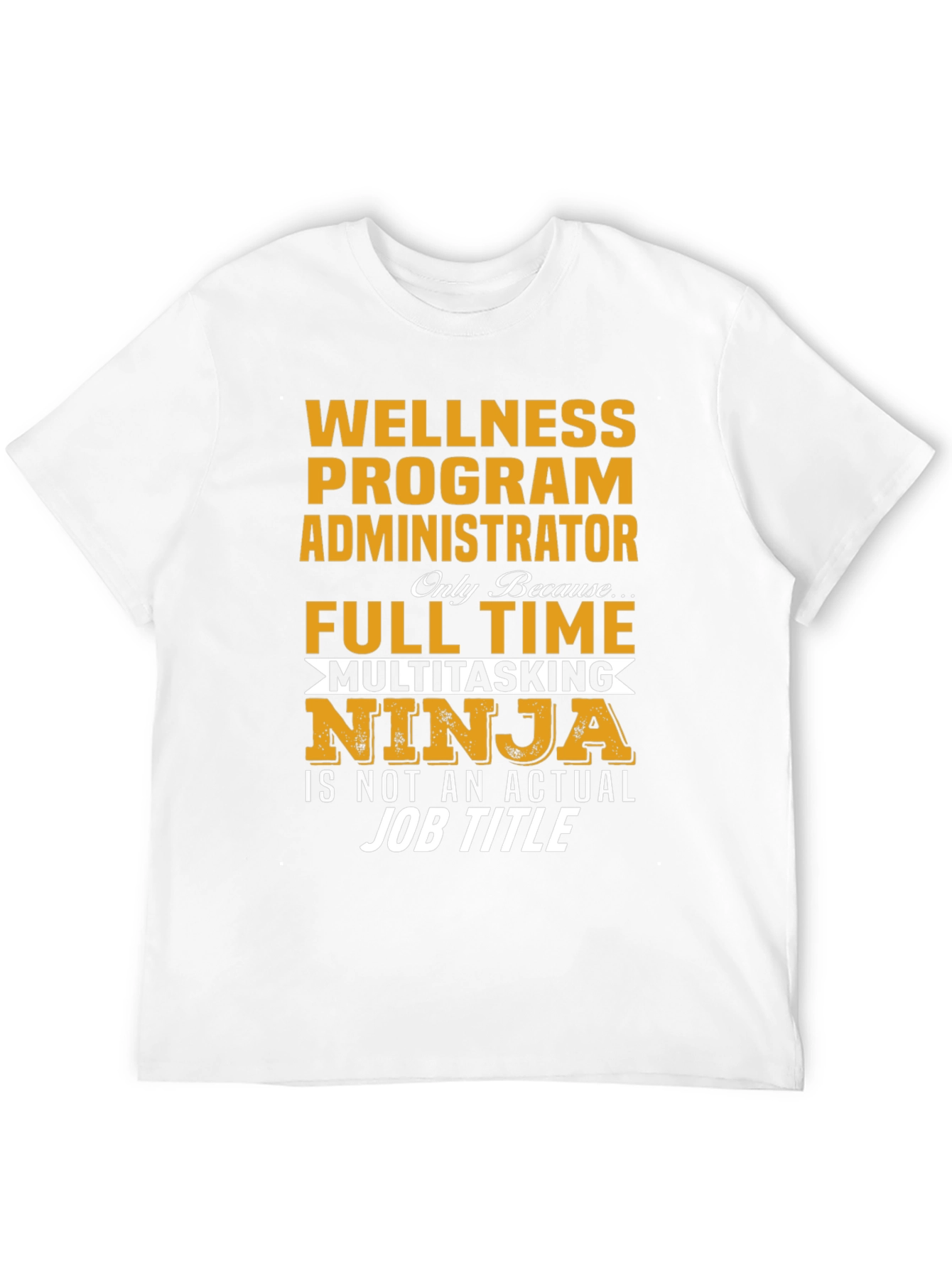 Wellness Program Administrator T-Shirt