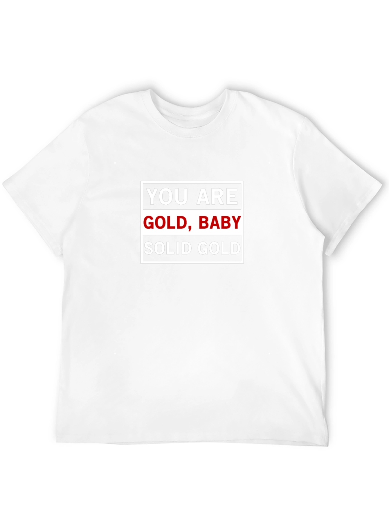 You Are Gold Baby Solid Gold T-Shirt