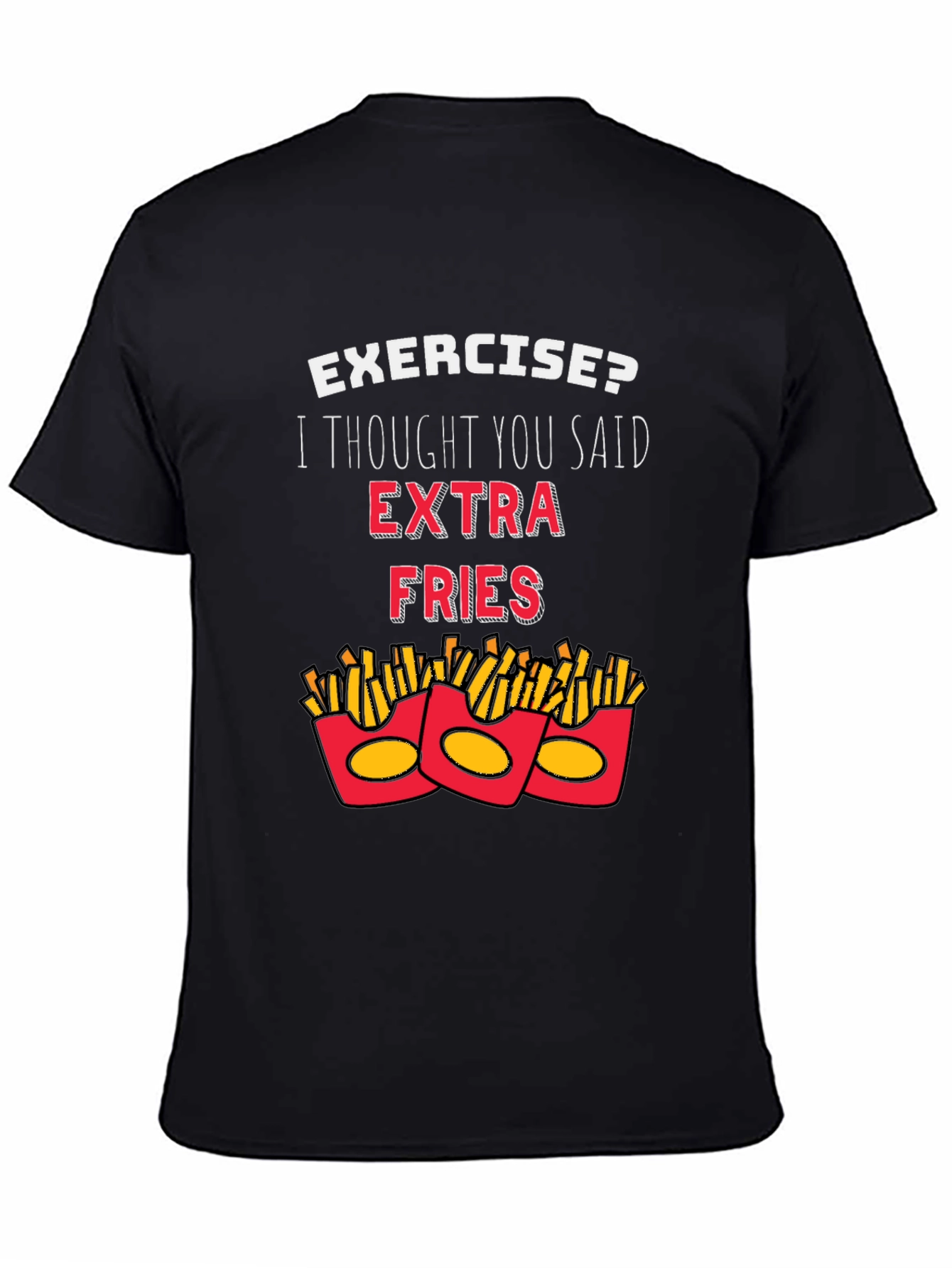Funny Extra Fries T-Shirt Foodie Gift
