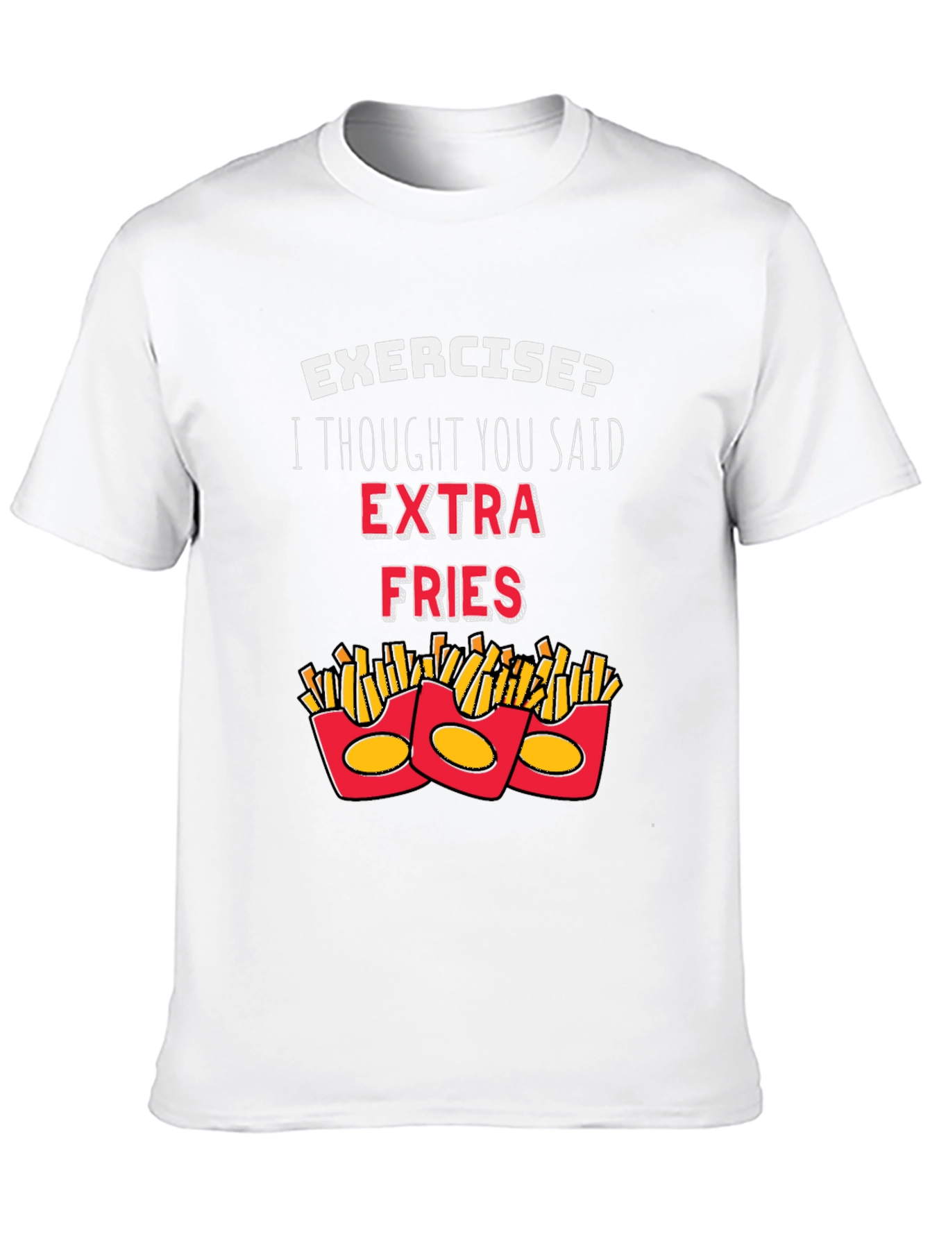 Funny Extra Fries T-Shirt Foodie Gift