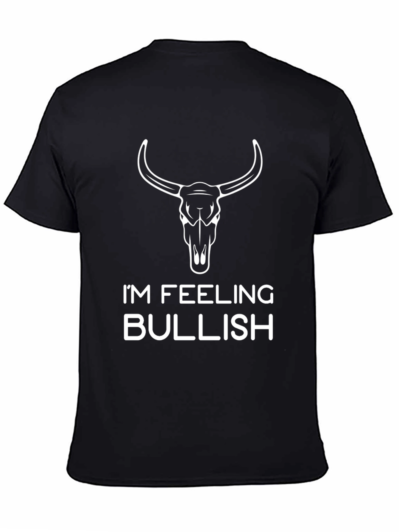 Im Feeling Bullish Graphic Tee - Black Cotton T-Shirt